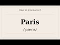 How to say Paris? [Pronunciation with examples]