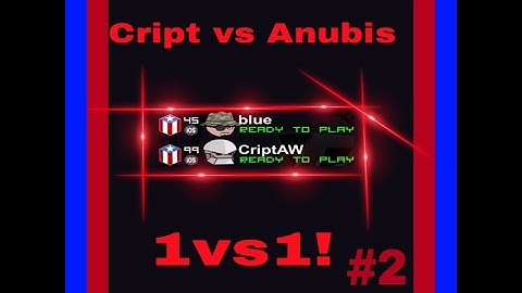 Cript vs Anubis | Part II