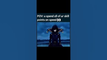 pov: you spend all of your skill points on speed #shorts #anime