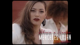 Video thumbnail of "Ahora o Nunca - Mercedes Luján feat. Makarines (videoclip oficial)"