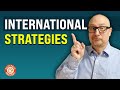 What are international business strategies  module 7