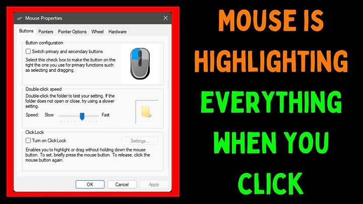 How to Fix Mouse is Highlighting Everything When You Click on Windows 11