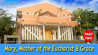 Part 2: Mary, Mother of the Eucharist &amp; Grace  Quasi Parish