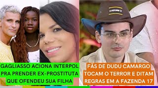 Gagliasso ACIONA INTERPOL para PRENDER ex-prost1tuta | Fãs de Dudu TOCAM O TERROR em A Fazenda 17