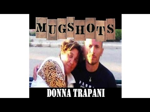 MUGSHOTS: DONNA TRAPANI - RED NECK REVENGE