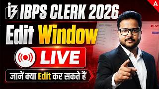 IBPS Clerk 2026 Application Form Correction Window Open, Check Details