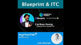 Caribou Honig, Chairman and co-founder of InsureTech Connect and Blueprint [Full Episode]