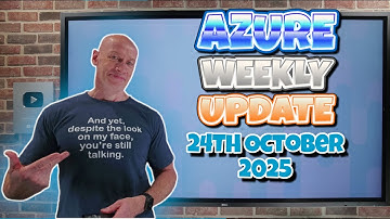 Azure Update - 24th October 2025