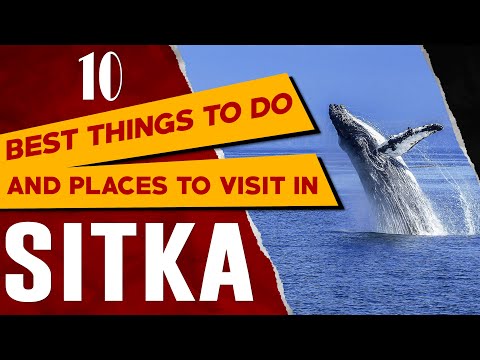 SITKA, ALASKA Top Things to Do: Sitka Travel Guide - Best Places to Visit and See in Sitka, AK