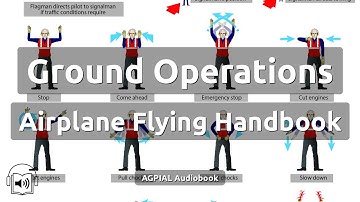 Chapter 2: Ground Operations | AFH | AGPIAL Audio/Video Book