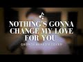 Guji lorenzana  nothings gonna change my love for you george benson cover