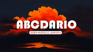 💔 Eden Muñoz & Junior H– Abcdario (Letra/Lyrics) | Carin Leon, Camilo (Mix)