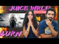 FIRST TIME HEARING JUICE WRLD!! | Juice WRLD - Burn (Official Music Video REACTION!!)