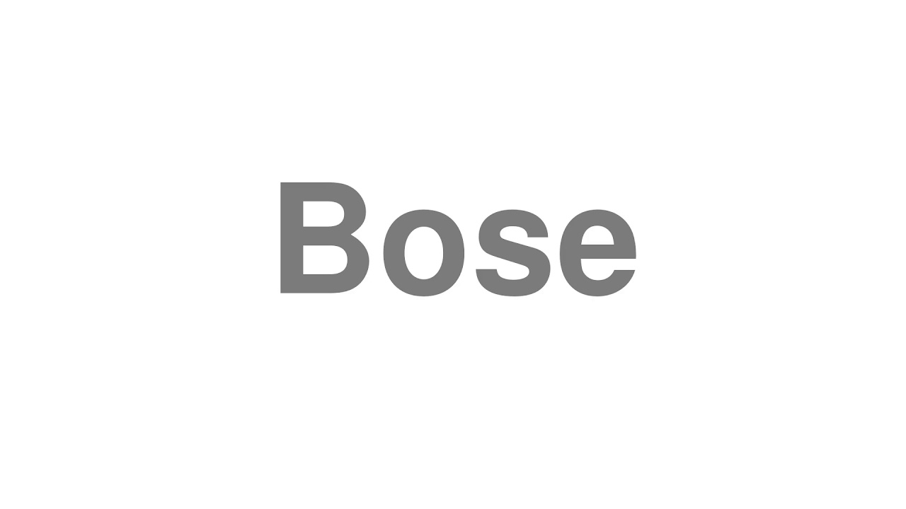 How to Pronounce "Bose"