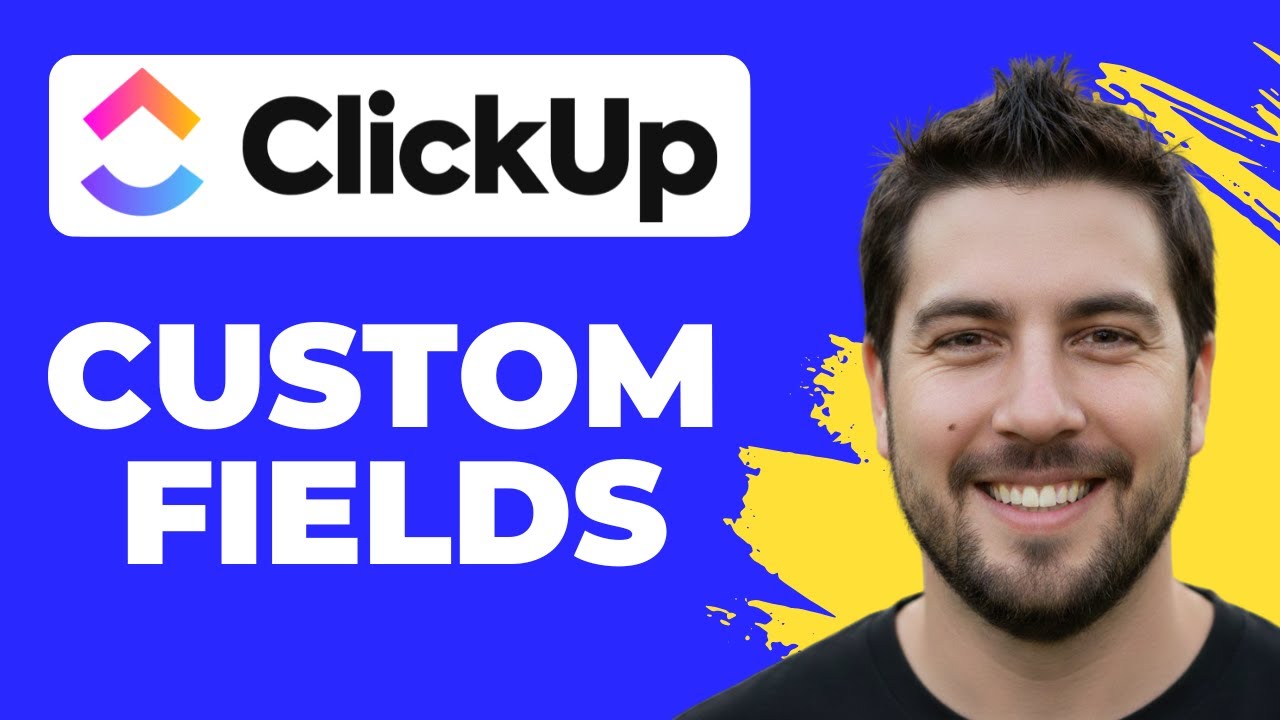 How To Add Custom Fields In ClickUp (2026 Guide) - YouTube