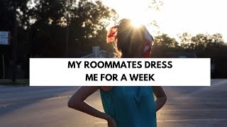 My Roommates Dress Me for a Week