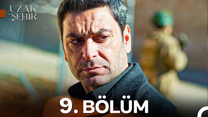 Uzak Şehir 9. Bölüm