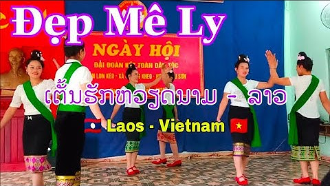 Múa Tình Việt Lào Đẹp Nhất 2020 ( ບົດຟ້ອນທີ່ດີທີ່ສຸດຂອງຄົນຫວຽດ - ລາວ ) - Đồng Bào Miền Núi