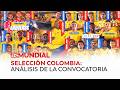 Selección Colombia: ¿Lista definitiva o convocatoria con dudas? | AS Mundial