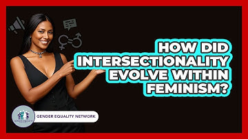 How Did Intersectionality Evolve Within Feminism?