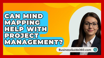 Can Mind Mapping Help With Project Management? - BusinessGuide360.com