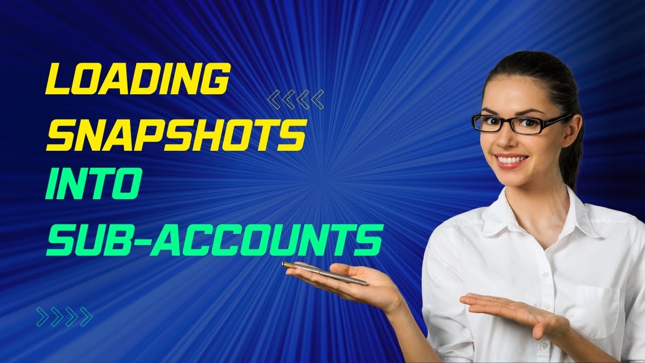 How to Load Snapshots into GoHighLevel Sub Accounts: Step-by-Step 2024 ...