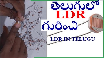 LDR గురించి // LDR ELECTRONICS IN TELUGU - LIGHT SENSOR - LIGHT DEPENDENT RESISTOR
