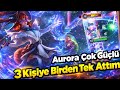 3 KİŞİYE AYNI ANDA TEK ATAN AURORA ÇOK GÜÇLÜ KESİN OYNAYIN Wild Rift