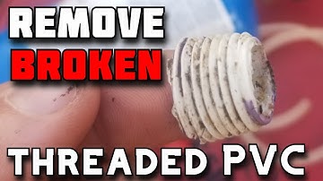 How to remove broken threaded PVC pipe.  (Plumbing Hack)