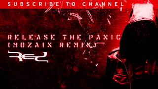 Red - Release The Panic [Mozaix Remix] [Audio]