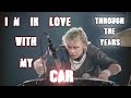 I'm in love with my car (Roger Taylor) through the years