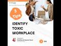 3 tips to Identify Toxic Workplace #viral #workplace #trending #toxicworkplace