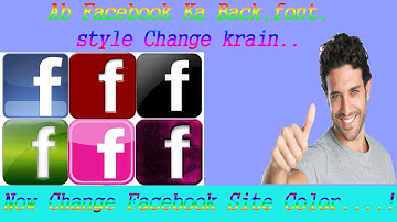 Now Change facebook color font style every thing