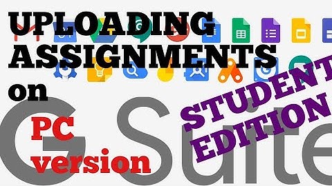 How to Upload Assignments on Google Classroom (G-Suite)  Laptop/ PC [Student