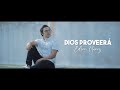 EDSON NUÑEZ - DIOS PROVEERÁ (Official Vídeo)