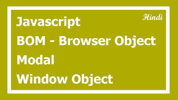 91. Window object in Hindi | BOM(Browser Object Model) in Hindi