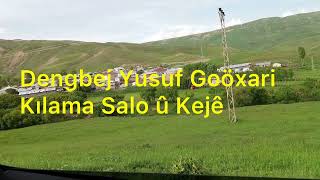 Dengbej Yusuf Goöxari(Kilama Salo Û Kejê)