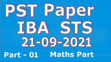 PST STS 21-09-2021 paper : PST SIBA 21-09-2021 paper : Mathematics part : part - 01