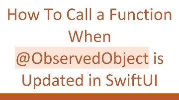 How To Call a Function When @ ObservedObject is Updated in SwiftUI