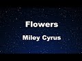 Karaoke♬ Flowers - Miley Cyrus 【No Guide Melody】 Instrumental, Lyric