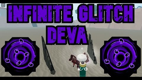 (patched) infinite glitch deva boss ( get Deva Rengoku BloodLine) shindo life
