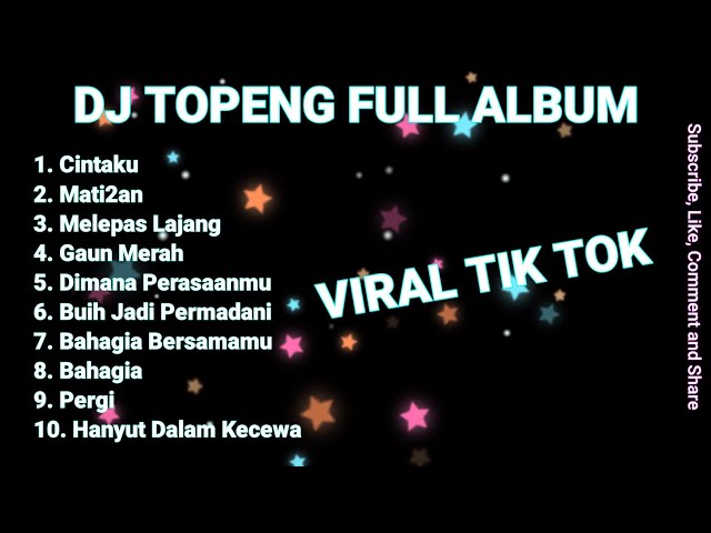 DJ TOPENG FULL ALBUM TERBARU - CINTAKU | MATI2AN | MELEPAS MASA LAJANG | VIRAL TIKTOK class=