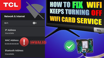 How to fix WIFI keep turning off on TCL Android TV ( Servicing Wifi Module  )
