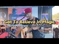 Got to believe in magic  2ofus acoustic cover