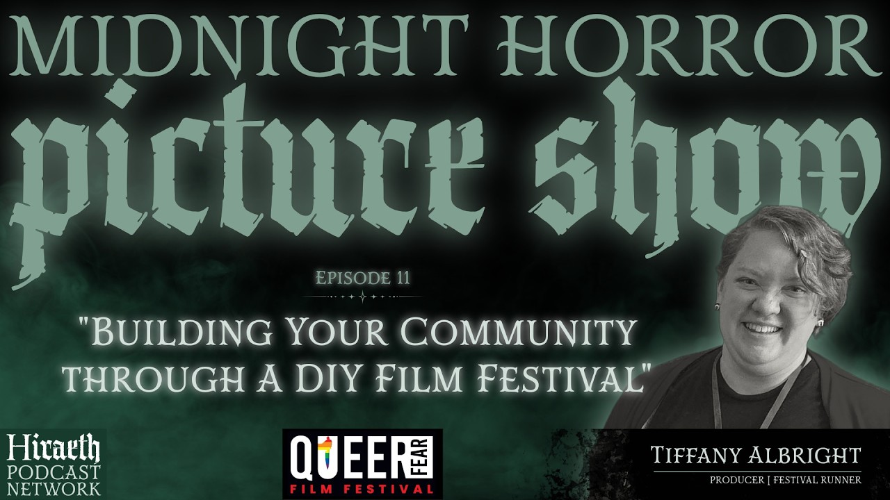 Building Your Community Through a DIY Film Festival with Tiffany Albright