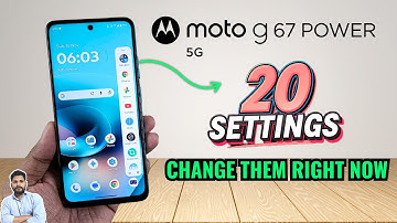Moto G67 Power 5G : Change These 20 Settings Right Now