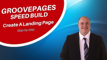Create A Landing Page With GroovePages (Speed Build)