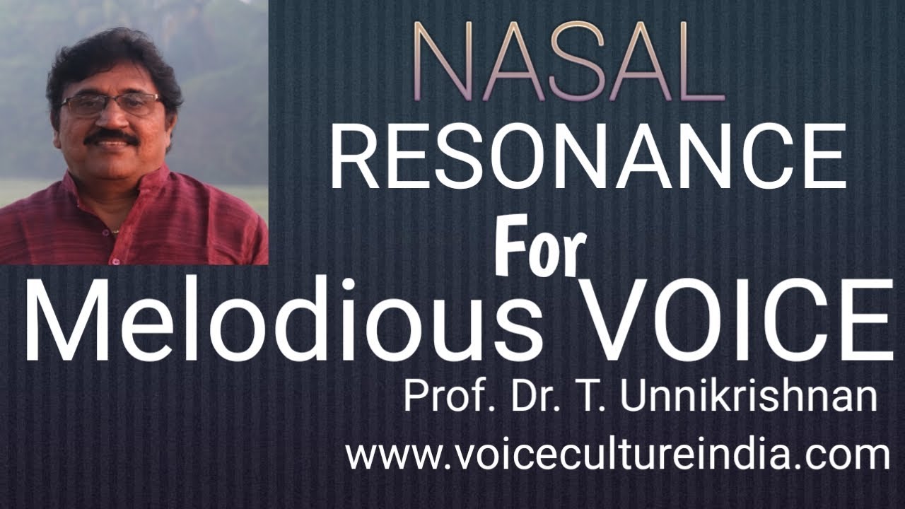 Nasal Resonance  for Professional Singing I English I Prof.Dr.T.Unnikrishnan