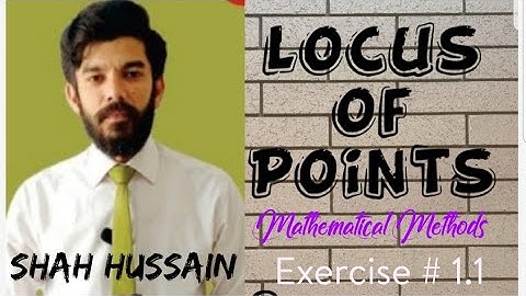 Locus of points | Mathematical Method | Exercise # 1.1 | Q # 17 | BSc/ Bs Maths | Easy Explained