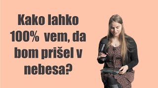 Kako priti v nebesa?